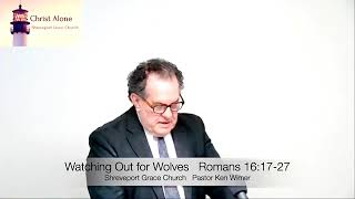 Watching Out for Wolves-Romans 16:17-27