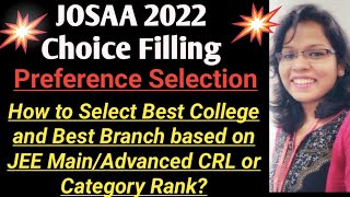 🔥🔥 JOSAA 2022 Choice Filling Preferences Selection Tips and Procedure