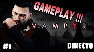 Vampyr - Directo 1# Español - Impresiones - Primeros Pasos - Ps4 Pro - Ares 786