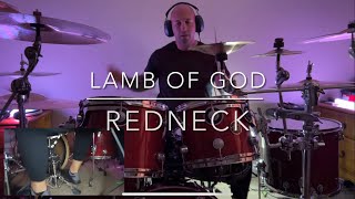 Lamb of God- Redneck (drum cover)