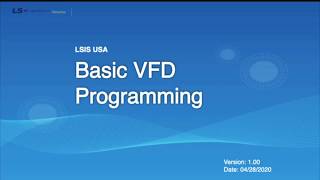 LS ELECTRIC America - Boot Camp Session 2: Basic VFD Programming