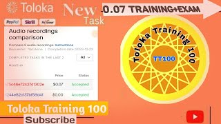 Audio Recordings Comparison 0.07 Training+ Exam Accepted Toloka Training 💯/ Audio Recordings 0.07