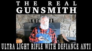 Ultra Light Rifle w  Defiant Anti Action