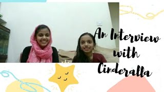 A Short Interview With Cinderalla |  Rifa's and Rida's World