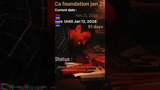 Ca foundation jan 25 exams 51 days left #cafoundation #cacourse  #castudents #youtubeshorts