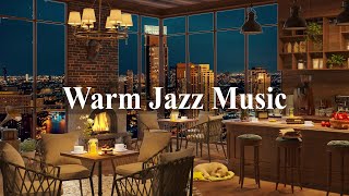 Warm Jazz Music on Night Coffee Shop ☕ Relaxing Jazz Music for Study, Work, Sleep