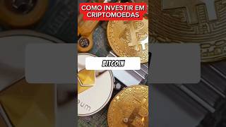 COMO INVESTIR EM CRIPTOMOEDAS DESCOMPLICADO