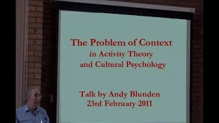 The Problem of Context in Activity Theory and Cultural Psychology