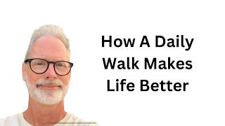 Seven Ways A Daily One Mile Walk Can Change Your Life