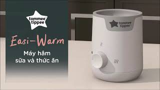 REVIEW MÁY HÂM SỮA VÀ THỨC ĂN CHO BÉ TOMMEE TIPPEE EASI WARM