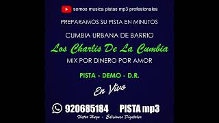 CHARLY DE LA CUMBIA - MIX POR DINERO POR AMOR (PISTA PRIMICIA 2024)   DERECHOS RESERVADOS