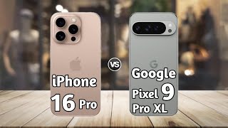 iPhone 16 Pro vs Google Pixel 9 Pro XL : Full Comparison ⚡ Which is Best?