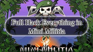 How To Hack Mini Militia Latest Version 2018 || Full Hack || No Root