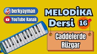 Melodika Dersi 16 Caddelerde Rüzgar Berk Yayman