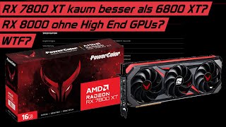 Was ist los AMD? Langsame RX 7800 XT! Keine High End & Oberklasse Radeon RX 8000 Grafikkarten?