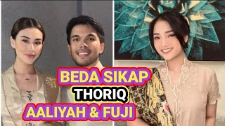 FUJI//AALIYAH// BEDA SIKAP THORIQ