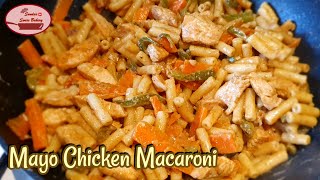 Mayo Chicken Macaroni || Delicious Pasta Recipe || Sundas Swiss Bakery  #mayochickenpasta