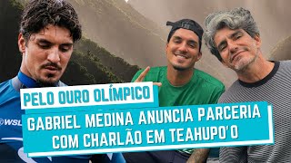 GABRIEL MEDINA E CHARLÃO RETOMAM PARCERIA DE DOIS TÍTULOS MUNDIAIS PELO SONHO DA OLIMPÍADA DE 2024