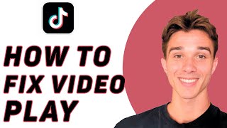 How To Fix Tiktok Couldn'T Play Video Problem