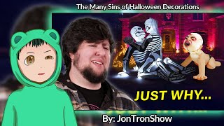 Reacting to "The Many Sins of Halloween Decorations" by @JonTronShow