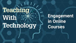 Engagement in Online Courses