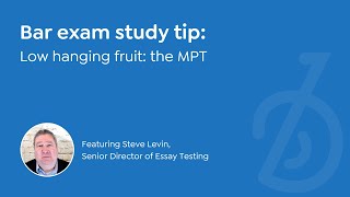 Bar exam study tips | LOW HANGING FRUIT, THE MPT