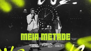 ✅ Henrique e Juliano   🎵 MEIA METADE (Manifesto Musical 2) 📜 Letra ✅ Sertanejo 2024