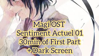 Magi OST: First Part Sentiment Actuel 01 Extended + Dark Screen