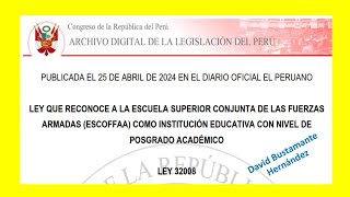 Ley 32008 - Ley q reconoce a escuela superior conjunta de fuerzas armadas como institucion educativa