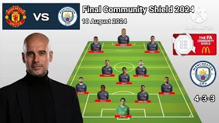 Manchester United vs Manchester City Line Up 4-3-3 Formations Final Community Shield 2024