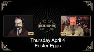 GeekNights Live: Easter Eggs