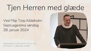 Tjen Herren med glæde v/Filip Torp Kildeholm