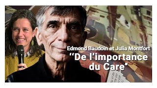 Julia Montfort et Edmond Baudoin - « De l’importance du Care »