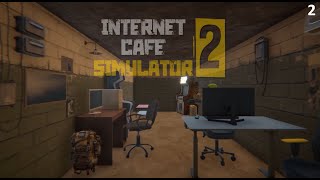 ОЧЕРЕДНОЙ ДЕНЬ В ИНТЕРНЕТ КАФЕ | Internet Cafe Simulator 2 #2