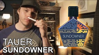 Tauer - Sundowner (Full Review)