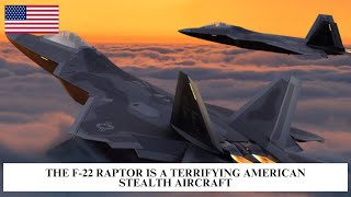 The F-22 Raptor Is A Terrifying American Stealth Aircraft