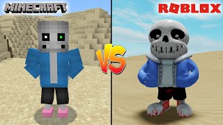 MINECRAFT SANS VS ROBLOX SANS - WHICH IS BETTER