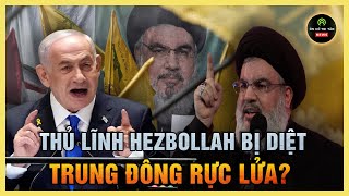 BÌNH LUẬN: Israel tiêu diệt thủ lĩnh Hezbollah, Trung Đông có rực lửa?