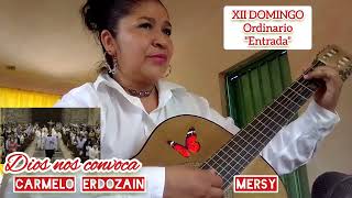 Dios nos convoca. Carmelo Erdozain. Canto Entrada. XII Domingo Ordinario. Letra y acordes👇👇👇