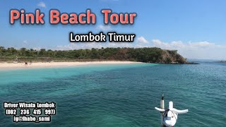 Pink Beach Tour 🏖️ || Driver Wisata Lombok 🚗