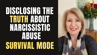 Disclosing the Truth about Narcissistic Abuse | Survivor Mode