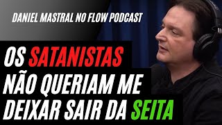 COMO É PARTICIPAR DE UMA SEITA SATÂNICA – Daniel Mastral no Flow Podcast