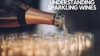 Understanding Sparkling Wines: Varieties, Production Methods, and Pairing Tips