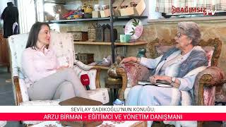 ADIMIZ KADIN'IN konuğu; ARZU BİRMAN - EĞİTİMCİ VE YÖNETİM DANIŞMANI