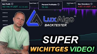 SUPER WICHTIGES Video zum LuxAlgo Backtester Trading Indikator!