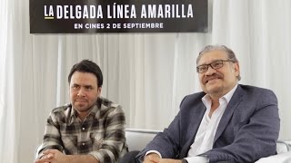 "La Delgada Línea Amarilla": Entrevista con Joaquín Cosío y el director Celso R. García