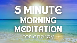 5-Minute Meditation For Energy | Golden Meditations | Morning Meditation