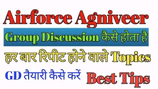 Airforce Agniveer Group discussion |Airforce gd topics |Airforce gd preparation |air force gd topics