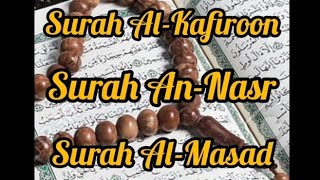 Surah Al-Kaafiroon||Surah An-nasr||Surah Al-Masad #quran #quranrecitation #qurantilawat