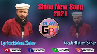 New beautiful shina song//2021//lyrics & Vocals by Hatam Saher